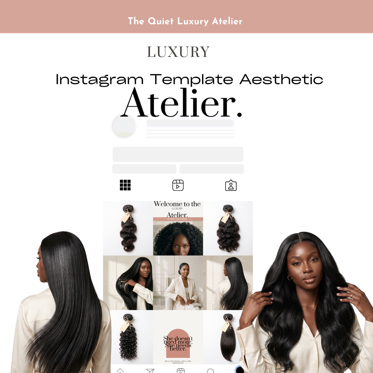 The Quiet Luxury Atelier | Editorial Wig & Hair Extension Social Media Kit
