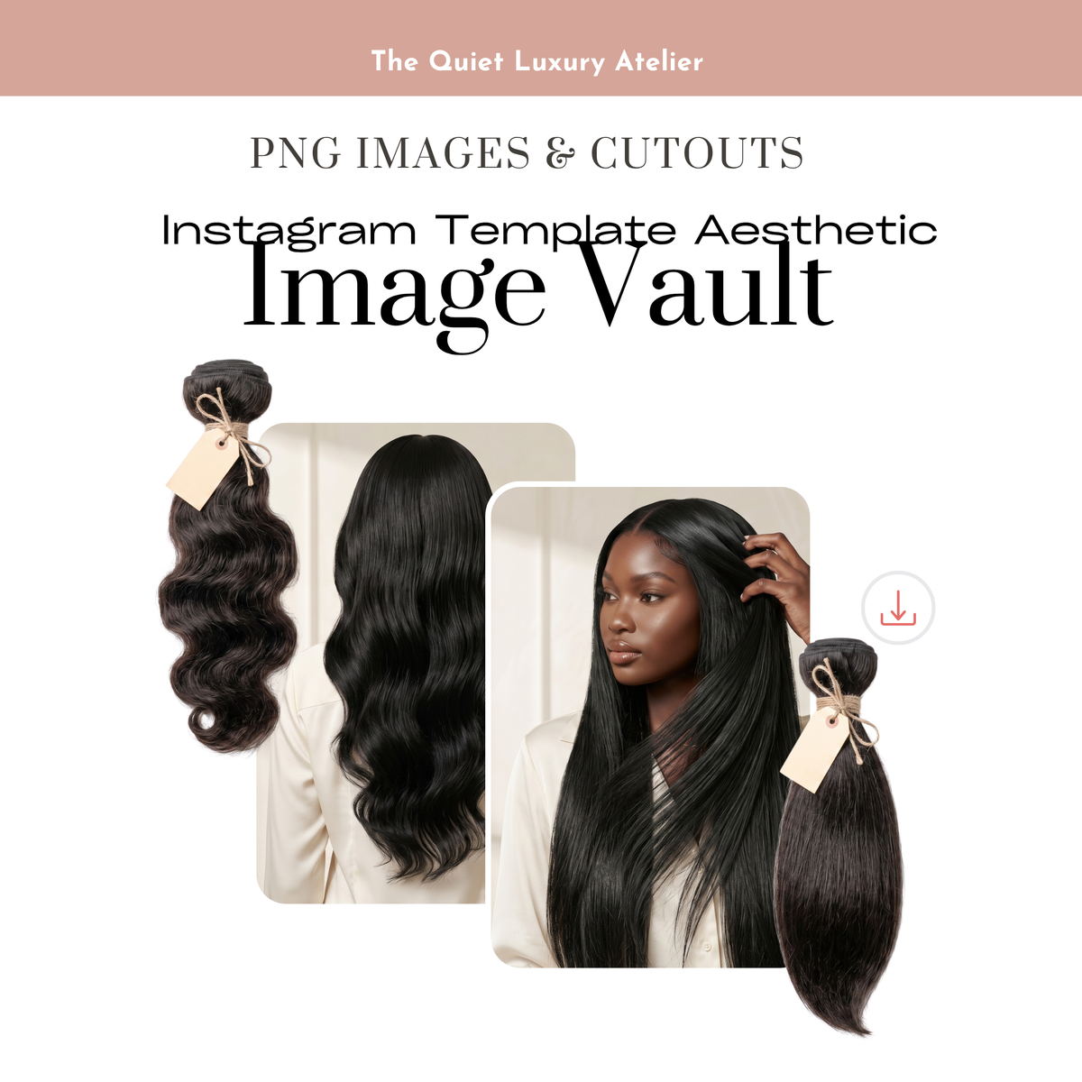 The Quiet Luxury Atelier | Editorial Wig & Hair Extension Social Media Kit
